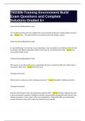 TED300-Training Environment Build Exam Questions and Complete Solutions Graded A&plus;