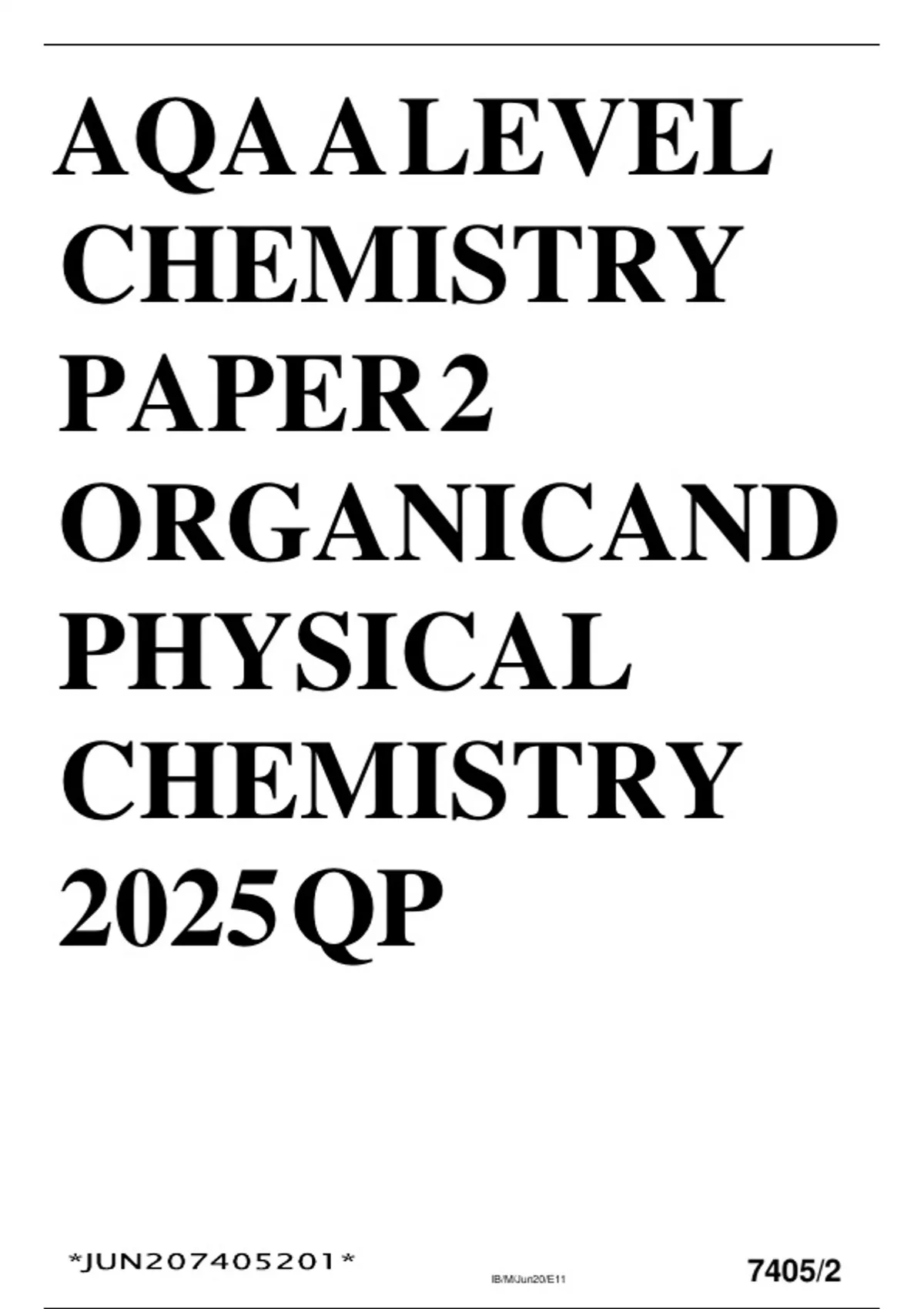 AQA A LEVEL CHEMISTRY ORGANIC AND PHYSICAL CHEMISTRY PAPER 2 QP 2025 ...