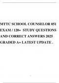 MTTC SCHOOL COUNSELOR 051 EXAM &sol; 120&plus; STUDY QUESTIONS AND CORRECT ANSWERS 2025 GRADED A&plus; LATEST UPDATE &period;