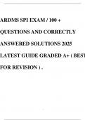 ARDMS SPI EXAM &sol; 100 &plus; QUESTIONS AND CORRECTLY ANSWERED SOLUTIONS 2025 LATEST GUIDE GRADED A&plus; &lpar; BEST FOR REVISION &rpar; &period; 