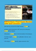   EMT-B Basic Final Exam Review with best answers&period;  Who sets the curriculum for all EMS courses&quest; - Ans>> DOT  Provides national standards for EMT testing and certification&period; - Ans>> National Registry  Metacarpals - Ans>> Bones in the foot
