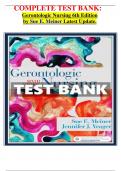 COMPLETE TEST BANK&colon; Gerontologic Nursing 6th Edition by Sue E&period; Meiner Latest Update&period;