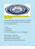   CDR RD Exam questions and answers rated a plus  An adolescent's BMI is plotted on the 90th percentile on the Centers for Disease Control and Prevention growth chart&period; The adolescents are&colon;   A&period; Obese B&period; Overweight  C&period; Normal weight  D&period; At risk for 