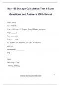 Nur 106 Dosage Calculation Test 1 Exam Questions and Answers 100&percnt; Solved