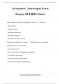 Orthopaedic Technologist Exam&colon; Surgery Q&A 100&percnt; Solved
