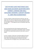 VATI PN MED SURG PROCTORED 2024- 2025 EXAM&period;ACCURATE QUESTIONS WITH  CORRECT&comma; VERIFIED AND WELL  EXPLAINED ANSWERS&period; ALREADY GRADED  A&plus;&period;100&percnt; PASS GUARANTEED&excl;