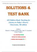 Solutions & Test Bank - All Children Read Teaching for Literacy in Today's Diverse Classrooms 5th Edition By Charles Temple&comma; Chapters 1-14