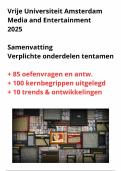 Media en entertainment Vrij Universiteit Amsterdam - Verplichte onderdelen tentamen 2025 &plus; 85 oefenvragen &plus; 100 belangrijke kernbegrippen &plus; trends en ontw&period; NIEUW 2025