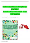 Test Bank For Calculation of Drug Dosages 12th Edition by Ogden & Fluharty&comma; All 19 Chapters Covered and Verified&comma; ISBN&colon; 9780323826228