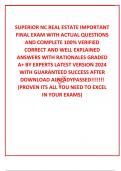  SUPERIOR NC REAL ESTATE IMPORTANT FINAL EXAM WITH ACTUAL QUESTIONS AND COMPLETE 100&percnt; VERIFIED CORRECT AND WELL EXPLAINED ANSWERS WITH RATIONALES GRADED A&plus; BY EXPERTS LATEST VERSION 2024 WITH GUARANTEED SUCCESS AFTER DOWNLOAD ALREADYPASSED&excl;&excl;&excl;&excl;&excl;&excl;&excl; &lpar;PROVEN 