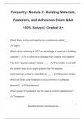 Carpentry&colon; Module 2- Building Materials&comma;  Fasteners&comma; and Adhesives Exam Q&A  100&percnt; Solved &vert; Graded A&plus;