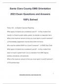 Santa Clara County EMS Orientation  2023 Exam Questions and Answers  100&percnt; Solved