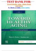        TEST BANK FOR&colon; Toward Healthy Aging - Binder Ready 11th Edition By Theris A&period; Touhy Latest Update&period;