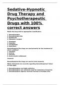 Sedative-Hypnotic Drug Therapy and Psychotherapeutic Drugs with 100- correct answers