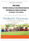 TEST BANK for Pediatric Nursing- A Case-Based Approach  2nd Edition by Tagher and Knapp  All Chapters 1-34&comma; Complete