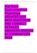 Test Bank Gastrointestinal Physiology UPDATED 2025 WITH QUESTIONS AND CORRECT DETAILED ANSWERS GRADED A&plus; GUARANTEED PASS