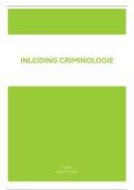 Samenvatting Actuele Criminologie -  Inleiding Criminologie &lpar;21043402&rpar;