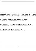 MHACBO - QMHA 1 EXAM STUDY GUIDE &sol; QUESTIONS AND CORRECT ANSWERS 2025&sol;2026 ALREADY GRADED A&plus; &period;