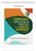 Complete Test Bank Community Oral Health Practice for the Dental Hygienist 4th Edition Beatty Questions & Answers with rationales &lpar;Chapter 1-11&rpar;