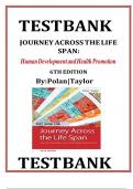 Test Bank&colon; Journey Across The Life Span&colon; Human Development and Health Promotion&comma; 6th Edition Polan WiTH Complete Solution Guide&period;