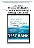TEST BANK BRUNNER & SUDDARTH&rsquo;S TEXTBOOK OF MEDICAL-SURGICAL NURSING 15TH Edition&period; 2024&vert;25 &vert; ultimate guide graded A&plus; &comma;guaranteed pass&excl;&excl;