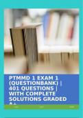 PTMMD 1 EXAM 1 &lpar;QUESTIONBANK&rpar; &vert; 401 QUESTIONS &vert; WITH COMPLETE SOLUTIONS GRADED A&plus;