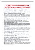 ATI RN Dosage Calculation Exam 4 2025&sol;26 Questions and answers Updated