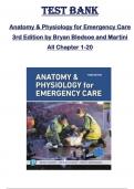 Test Bank for Anatomy & Physiology for Emergency Care  3rd Edition by Bryan Bledsoe and Martini  All Chapter 1-20