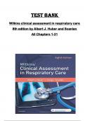 Test bank for Wilkins clinical assessment in respiratory care  8th edition by Albert J&period; Huber and Scanlan  All Chapters 1-21