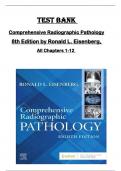 TEST BANK for Comprehensive Radiographic Pathology  8th Edition by Ronald L&period; Eisenberg&comma;  All Chapters 1-12 