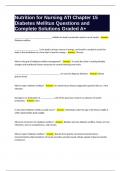Nutrition for Nursing ATI Chapter 15 Diabetes Mellitus Questions and Complete Solutions Graded A&plus;