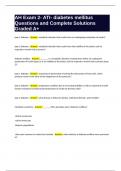 AH Exam 2- ATI- diabetes mellitus Questions and Complete Solutions Graded A&plus;&period;