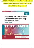 TEST BANK For Success in Practical&sol;Vocational Nursing&colon; From Student to Leader&comma; 10th Edition  &lpar;Carroll&comma; 2023&rpar;&comma; Chapters 1 - 19   