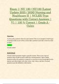 Exam 1&colon; NU 180 &sol; NU180 &lpar;Latest Update 2025 &sol; 2026&rpar; Nursing and Healthcare II &vert; NCLEX Type Questions with Correct Answers &vert; V1 &vert; 100 &percnt; Correct &vert; Grade A - Galen