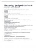 Pharmacology Unit Exam 3 Questions & Answers 100&percnt; Solved&excl;