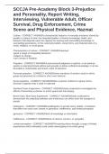 SCCJA Pre-Academy Block 3-Prejudice and Personality&comma; Report Writing&comma; Interviewing&comma; Vulnerable Adult&comma; Officer Survival&comma; Drug Enforcement&comma; Crime Scene and Physical Evidence&comma; Hazmat