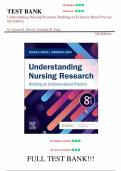 Test Bank - Understanding Nursing Research&colon; Building an Evidence-Based Practice 8th Edition&comma;&lpar;Susan K&period; Grove&comma; 2022&rpar;&comma; All Chapters 1-14 &vert; Complete Guide A&plus;