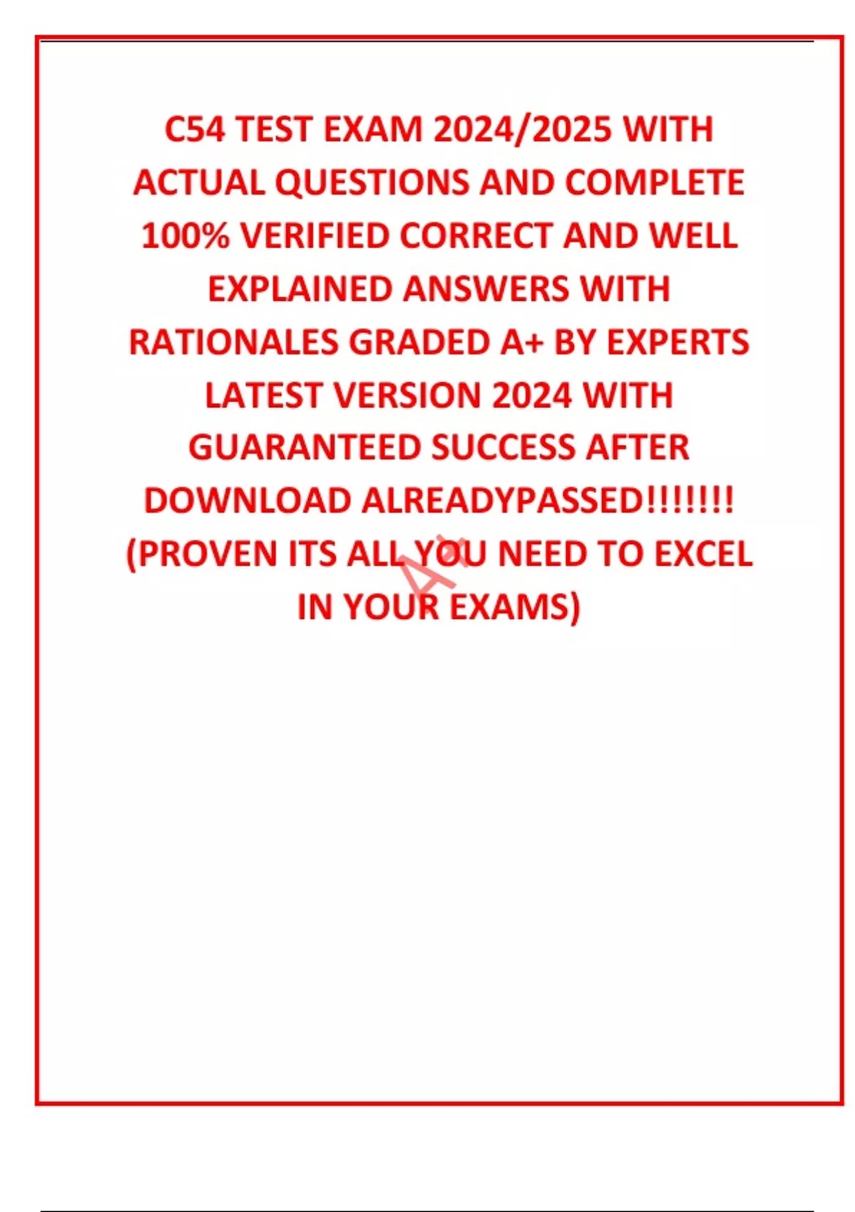 C54 TEST EXAM 2024/2025 WITH ACTUAL QUESTIONS AND COMPLETE 100% VERIFIED CORRECT AND WELL ...