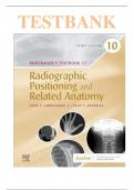 Test Bank for Bontragers Textbook of Radiographic Positioning and Related Anatomy 10thEdition by Lampignano&vert; questions and answers&vert; GRADE A&plus;