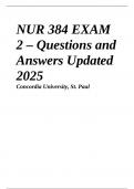 NUR 384 EXAM 2 &ndash; Questions and Answers Updated 2025 Concordia University&comma; St&period; Pau