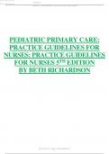 Test Bank for Pediatric Primary Care&colon; Practice Guidelines for Nurses&colon; Practice Guidelines for Nurses 5th Edition &lpar;Richardson&comma; 2022&rpar;&comma; All Chapters &vert; Complete Guide A&plus;