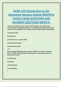 NURS 122 &lpar;Introduction to the  Autonomic Nervous System&rpar; MULTIPLE  CHOICE EXAM QUESTIONS AND  ACCURATE SOLUTIONS RATED A&period;