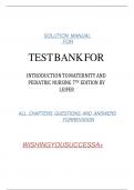 TEST BANK FOR INTRODUCTION TO MATERNITY AND PEDIATRIC NURSING 7TH EDITION BY LEIFER &lpar;All Chapters complete Guide &vert; Grade A&plus; &rpar;