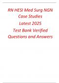 RN HESI Med Surg NGN Case Studies Latest 2025 Test Bank with Verified Questions and Answers