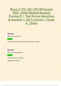 Exam 1 & Exam 2&colon; NU 189 &sol; NU189 &lpar;Latest 2025 &sol; 2026 Updates STUDY BUNDLE WITH COMPLETE SOLUTIONS&rpar; Medical-Surgical Nursing II &vert; Questions and Verified Answers &vert; 100&percnt; Correct &vert; Grade A &ndash; Galen