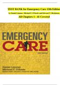 TEST BANK for Emergency Care 13th Edition  by Daniel Limmer&comma; Michael F&period; O'Keefe and Edward T&period; Dickinson&comma;  All Chapters 1 - 41 Covered