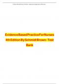 Evidence-Based Practice for Nurses&colon; Appraisal and Application of Research&comma; 5th Edition TEST BANK by Schmidt&comma; Brown&comma; Verified Chapters 1 - 19&comma; Complete Newest Version