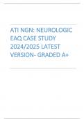 ATI NGN&colon; NEUROLOGIC  EAQ CASE STUDY  2024&sol;2025 LATEST  VERSION- GRADED A&plus;