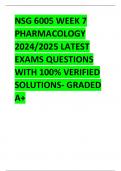 NSG 6005 WEEK 7  PHARMACOLOGY  2024&sol;2025 LATEST  EXAMS QUESTIONS  WITH 100&percnt; VERIFIED  SOLUTIONS- GRADED  A&plus;