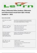 Phase 2 Wisconsin Police Academy &sol;&lpar;Wisconsin Law Enforcement&rpar; Actual Exam Q&A&sol; Already Graded A&plus; &sol; 2025&period; 